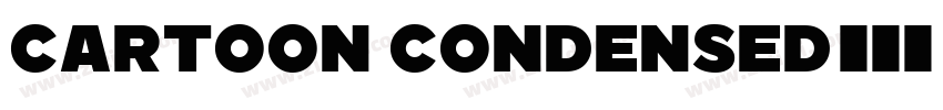 Cartoon Condensed字体转换